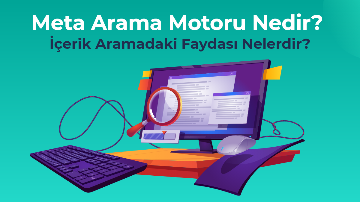 Meta Arama Motoru Nedir? İçerik Aramadaki Faydası Nelerdir?