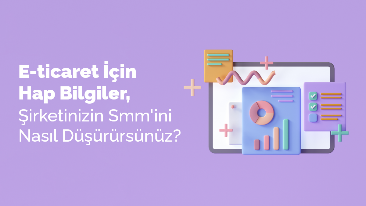 E-Ticaret İçin Hap Bilgiler, Şirketinizin Smm