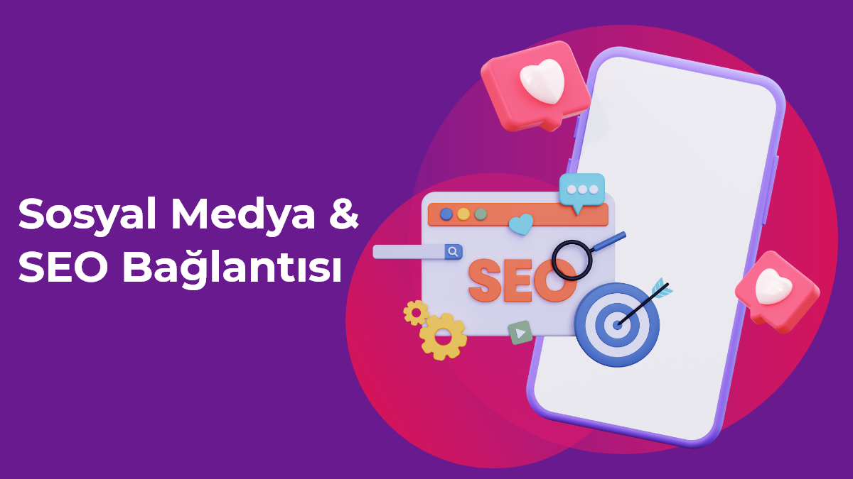 Sosyal Medya ve SEO Bağlantısı